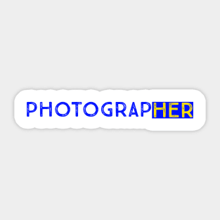 PhotograpHER Sticker